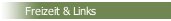 Freizeit & Links